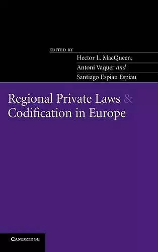 Regional Private Laws and Codification in Europe cover