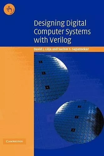 Designing Digital Computer Systems with Verilog cover