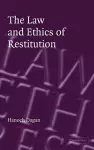 The Law and Ethics of Restitution cover