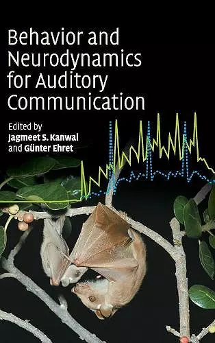Behaviour and Neurodynamics for Auditory Communication cover