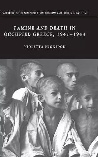 Famine and Death in Occupied Greece, 1941–1944 cover