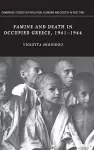 Famine and Death in Occupied Greece, 1941–1944 cover