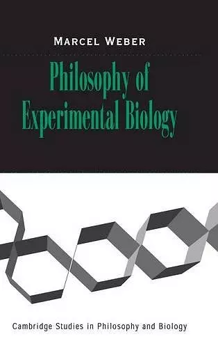 Philosophy of Experimental Biology cover