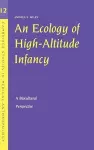 An Ecology of High-Altitude Infancy cover