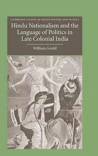 Hindu Nationalism and the Language of Politics in Late Colonial India cover