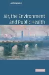 Air, the Environment and Public Health cover