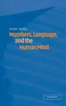 Numbers, Language, and the Human Mind cover