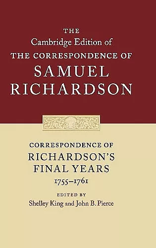 Correspondence of Richardson's Final Years (1755–1761) cover