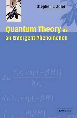 Quantum Theory as an Emergent Phenomenon cover