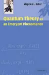 Quantum Theory as an Emergent Phenomenon cover