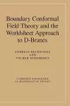 Boundary Conformal Field Theory and the Worldsheet Approach to D-Branes cover