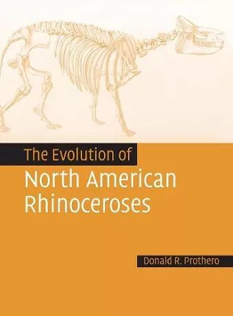 The Evolution of North American Rhinoceroses cover