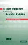 The Role of Business in Fostering Peaceful Societies cover