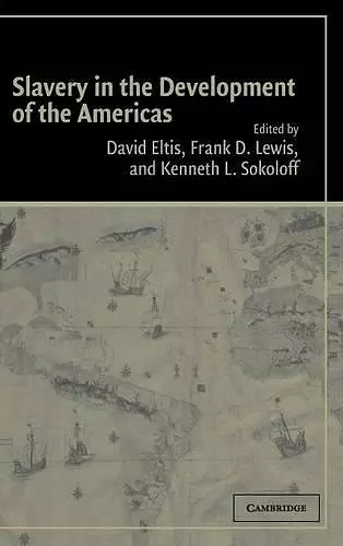 Slavery in the Development of the Americas cover