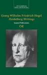 Georg Wilhelm Friedrich Hegel: Heidelberg Writings cover