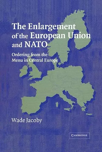 The Enlargement of the European Union and NATO cover