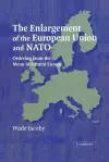 The Enlargement of the European Union and NATO cover