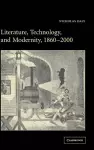 Literature, Technology, and Modernity, 1860–2000 cover