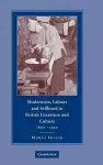 Modernism, Labour and Selfhood in British Literature and Culture, 1890–1930 cover