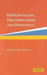 Presidentialism, Parliamentarism, and Democracy cover