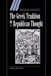 The Greek Tradition in Republican Thought cover