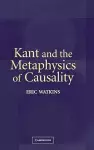 Kant and the Metaphysics of Causality cover