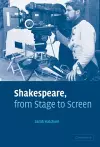 Shakespeare, from Stage to Screen cover