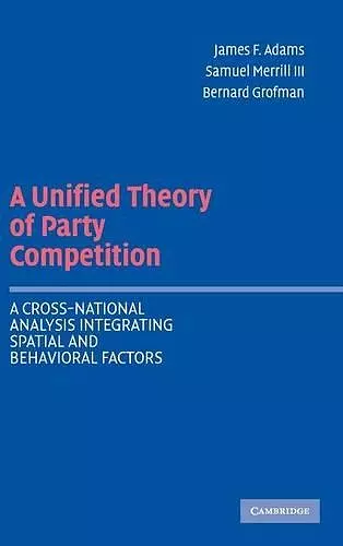 A Unified Theory of Party Competition cover