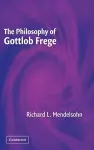 The Philosophy of Gottlob Frege cover