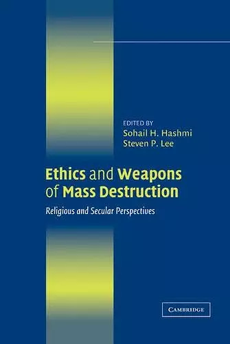 Ethics and Weapons of Mass Destruction cover