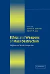 Ethics and Weapons of Mass Destruction cover