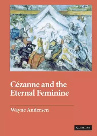 Cézanne and The Eternal Feminine cover