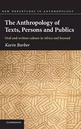The Anthropology of Texts, Persons and Publics cover