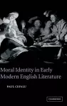 Moral Identity in Early Modern English Literature cover