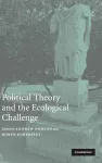 Political Theory and the Ecological Challenge cover