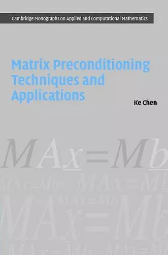 Matrix Preconditioning Techniques and Applications cover