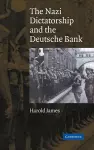 The Nazi Dictatorship and the Deutsche Bank cover