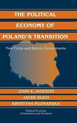 The Political Economy of Poland's Transition cover