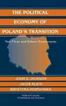 The Political Economy of Poland's Transition cover