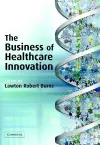 The Business of Healthcare Innovation cover