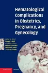 Hematological Complications in Obstetrics, Pregnancy, and Gynecology cover