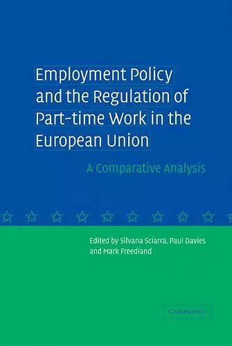 Employment Policy and the Regulation of Part-time Work in the European Union cover