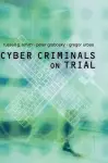 Cyber Criminals on Trial cover