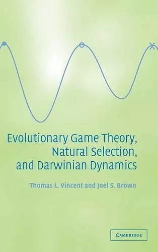 Evolutionary Game Theory, Natural Selection, and Darwinian Dynamics cover