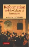 Reformation and the Culture of Persuasion cover