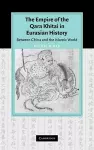 The Empire of the Qara Khitai in Eurasian History cover