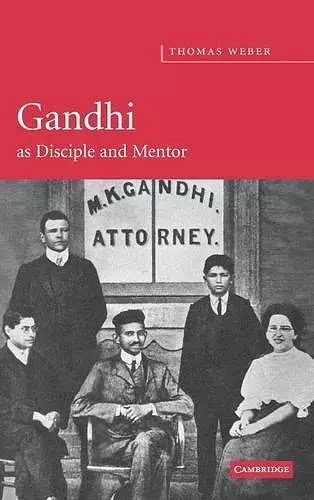 Gandhi as Disciple and Mentor cover