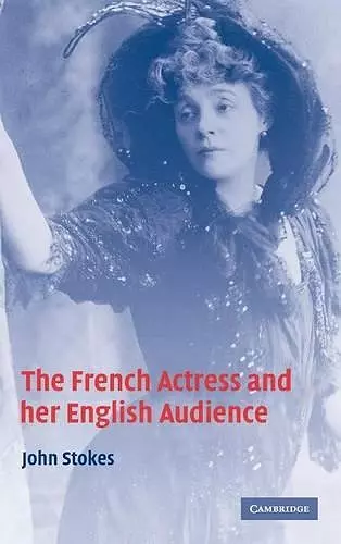 The French Actress and her English Audience cover