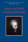 Kant: Lectures and Drafts on Political Philosophy cover