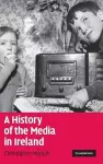 A History of the Media in Ireland cover